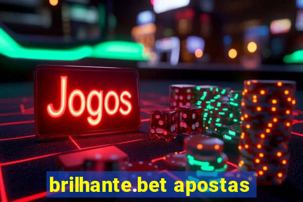 brilhante.bet apostas